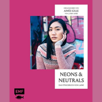 Neons und Neutrals Stricken
